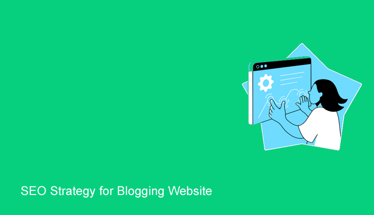 SEO Strategy for Blogging Website
